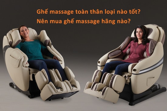Kinh nghiệm chọn mua ghế massage toàn thân tốt